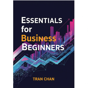Essentials for Business beginners
