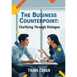 The business Counterpoint Clarifying through dialogue