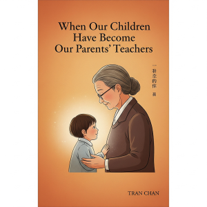 When our children have become our Parents' Teachers